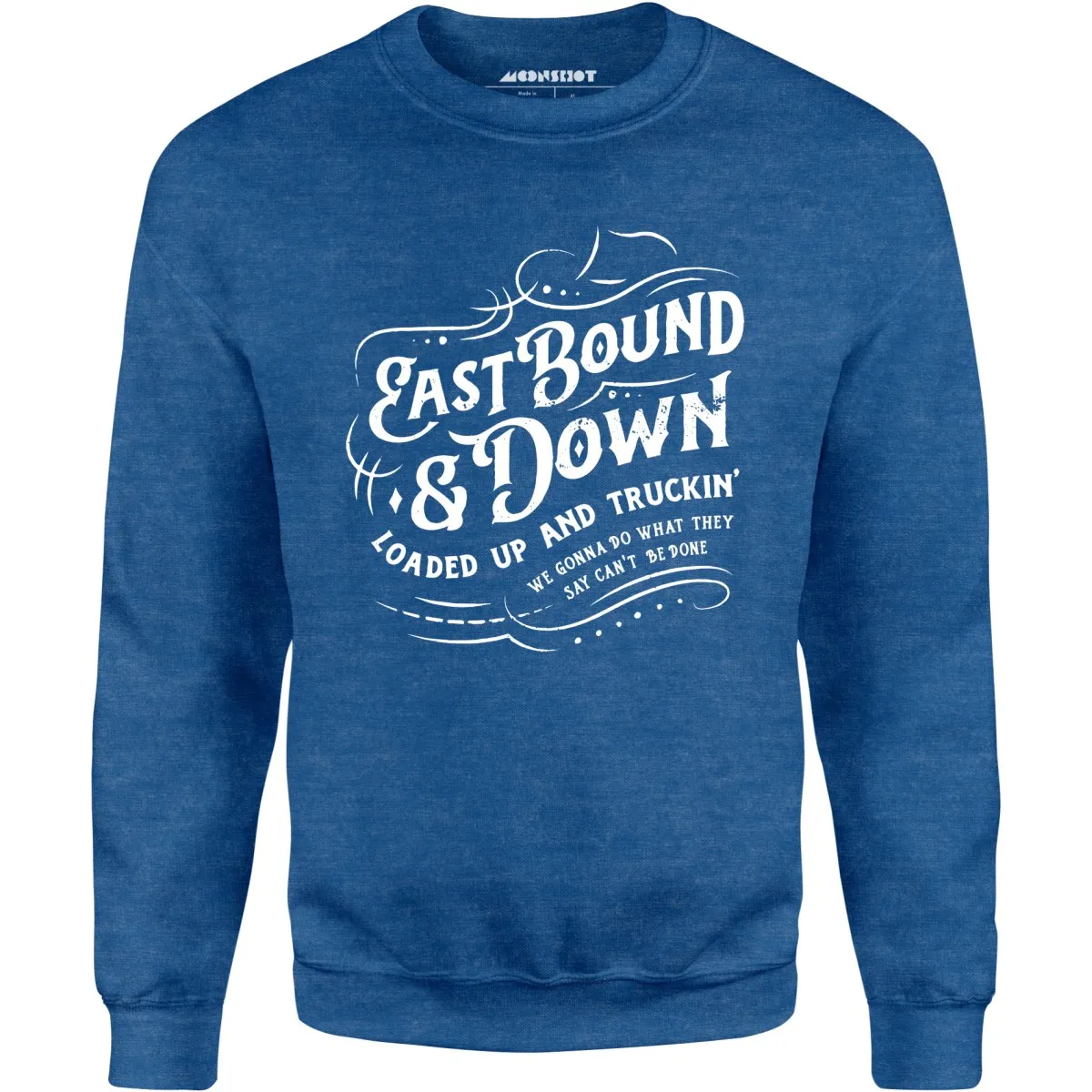 Eastbound & Down - Unisex Sweatshirt